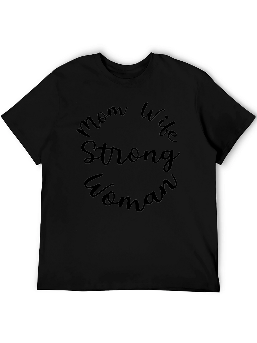 Mom Wife Strong Woman Black Graphic Tee