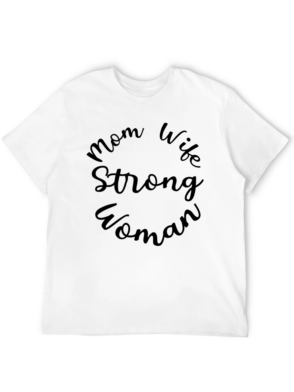 Mom Wife Strong Woman Black Graphic Tee