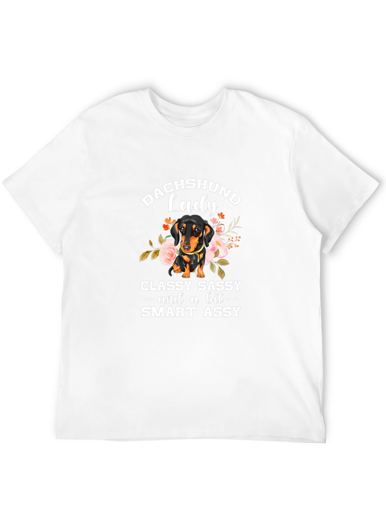 Dachshund Lady T-Shirt - Classy Sassy & Smart Assy