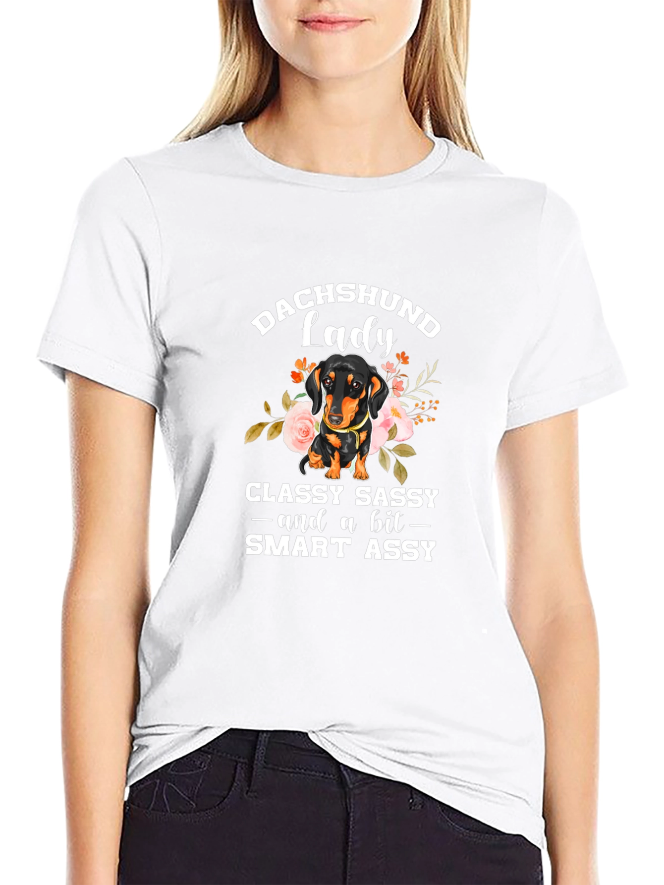 Dachshund Lady T-Shirt - Classy Sassy & Smart Assy