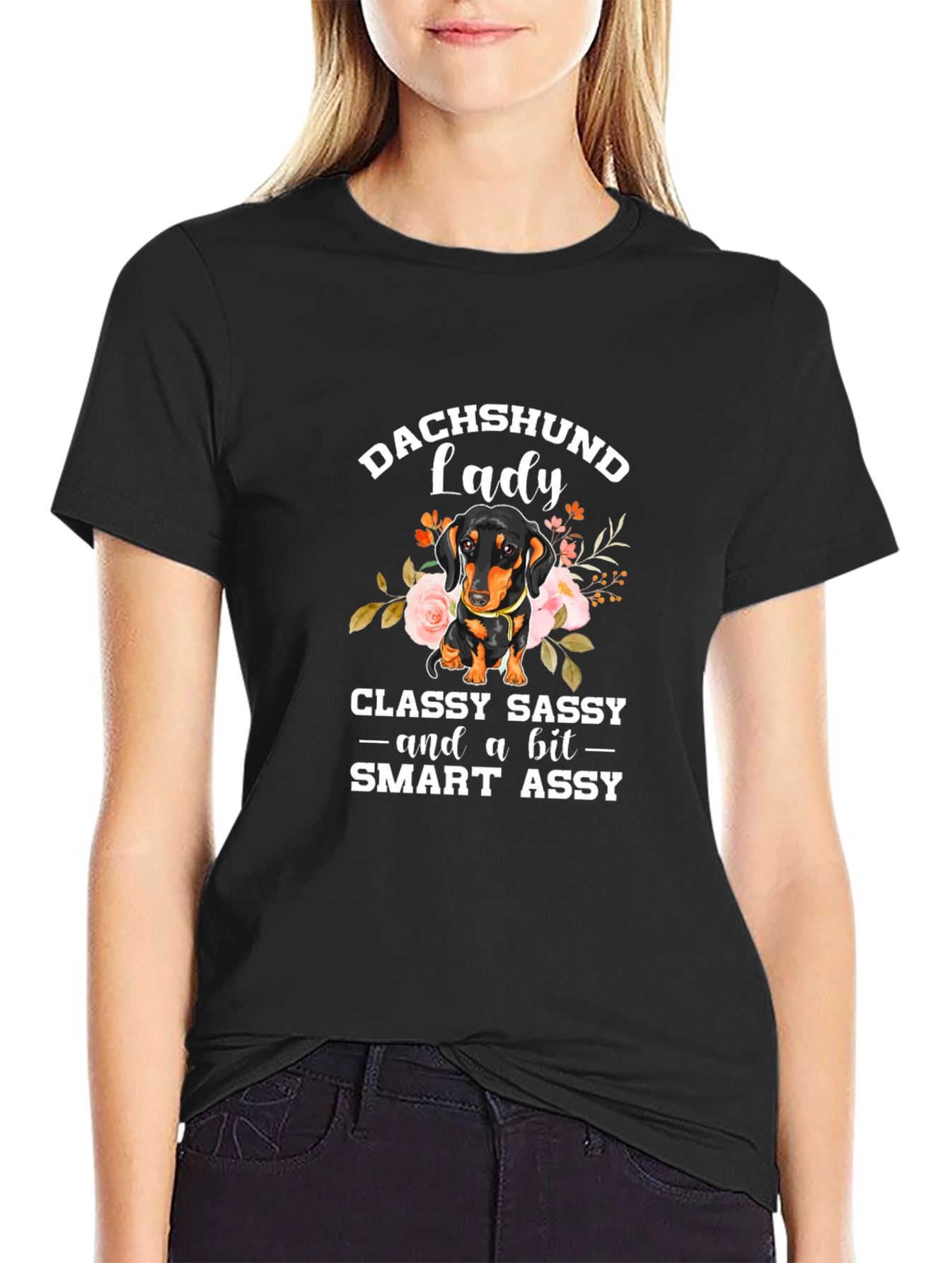 Dachshund Lady T-Shirt - Classy Sassy & Smart Assy
