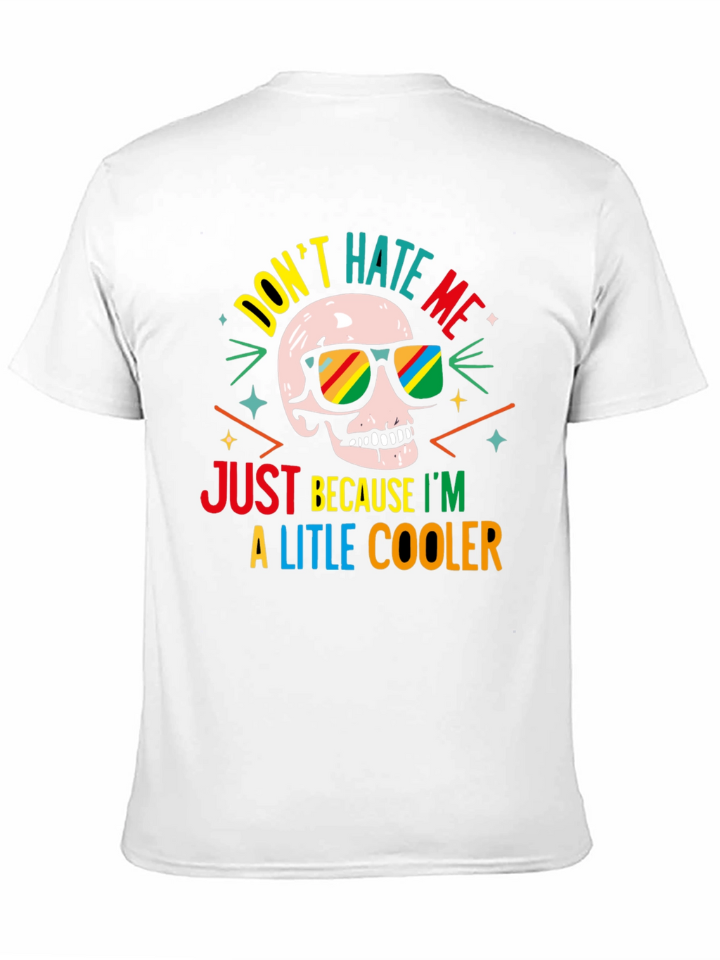 Cool Skull T-Shirt - Dont Hate Me!