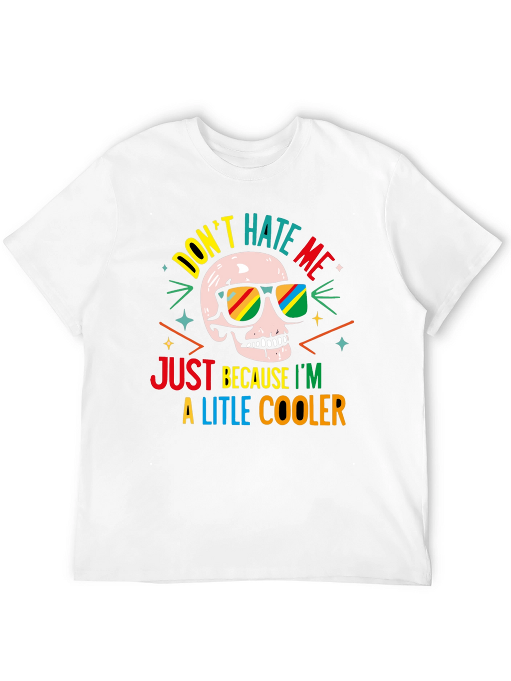 Cool Skull T-Shirt - Dont Hate Me!