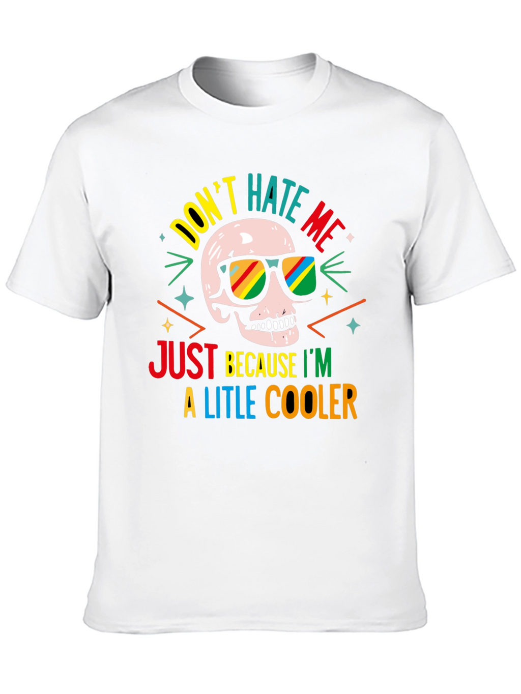 Cool Skull T-Shirt - Dont Hate Me!
