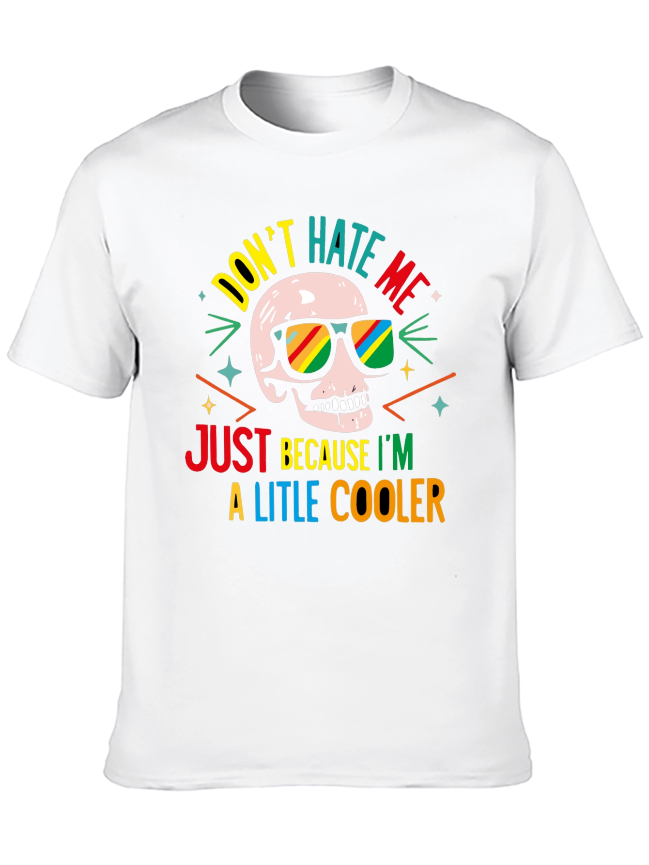 Cool Skull T-Shirt - Dont Hate Me!