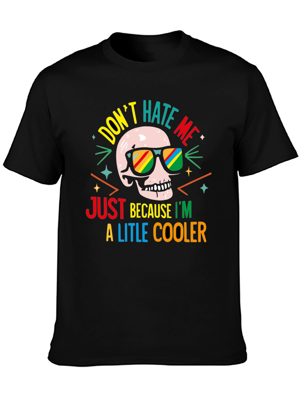 Cool Skull T-Shirt - Dont Hate Me!