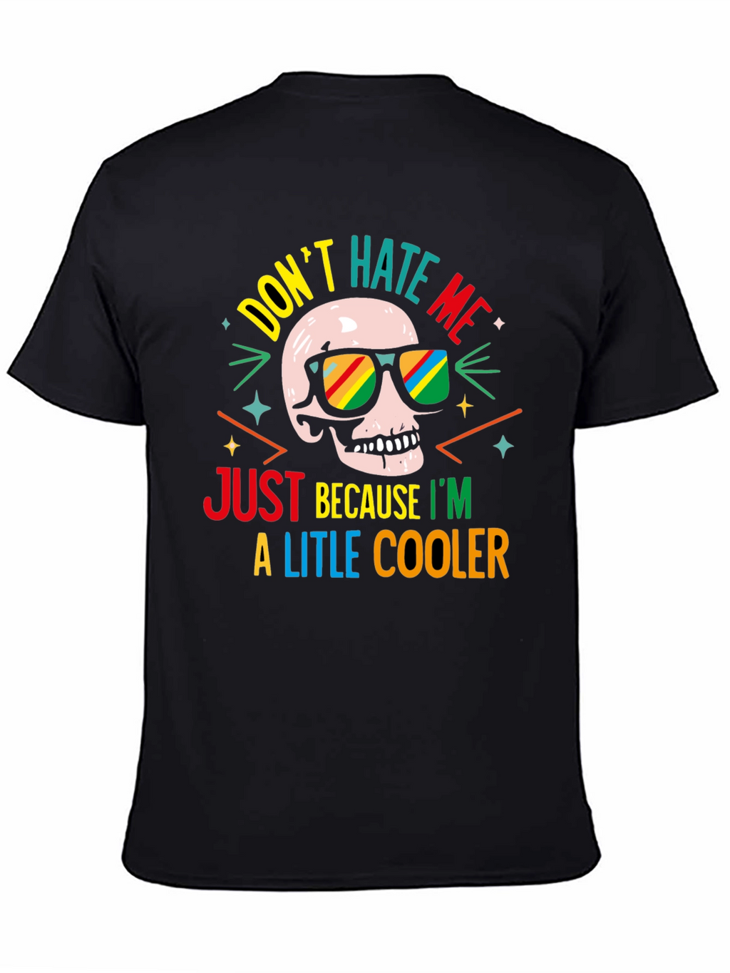 Cool Skull T-Shirt - Dont Hate Me!