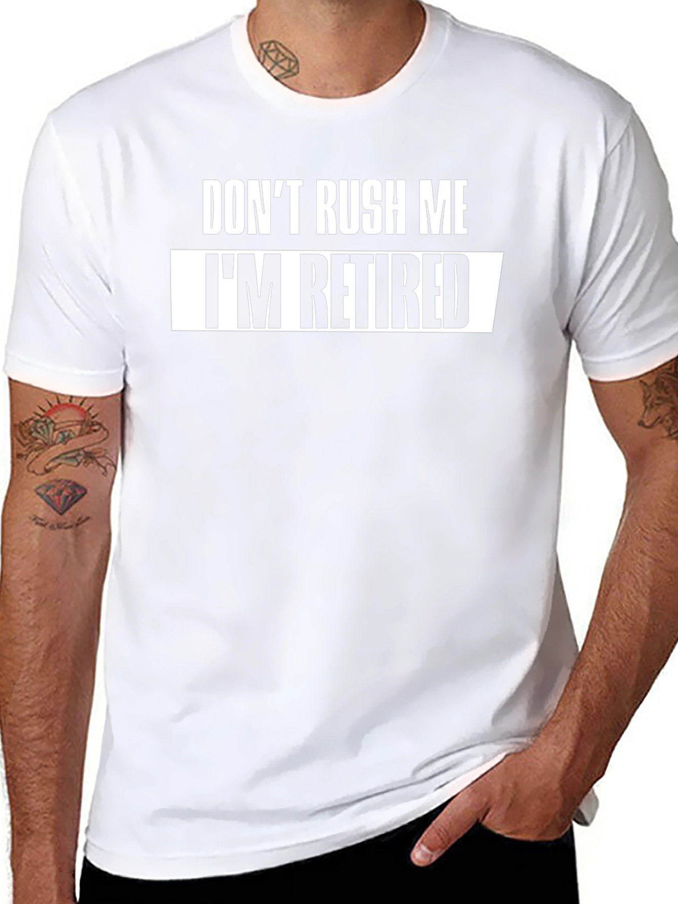 Dont Rush Me Im Retired T-Shirt