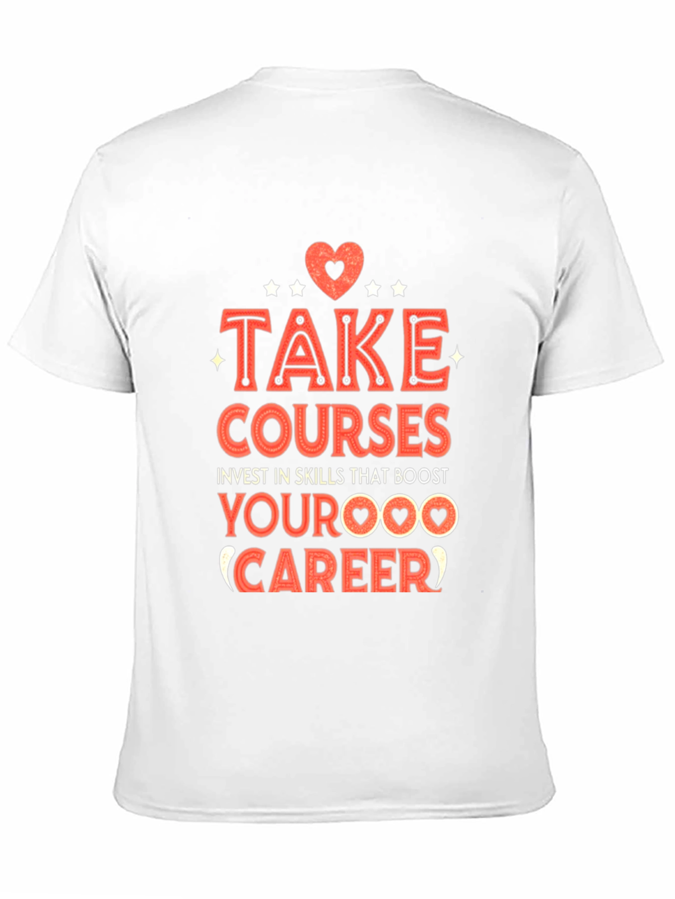 Take Courses Graphic Tee - Boost Your Career!