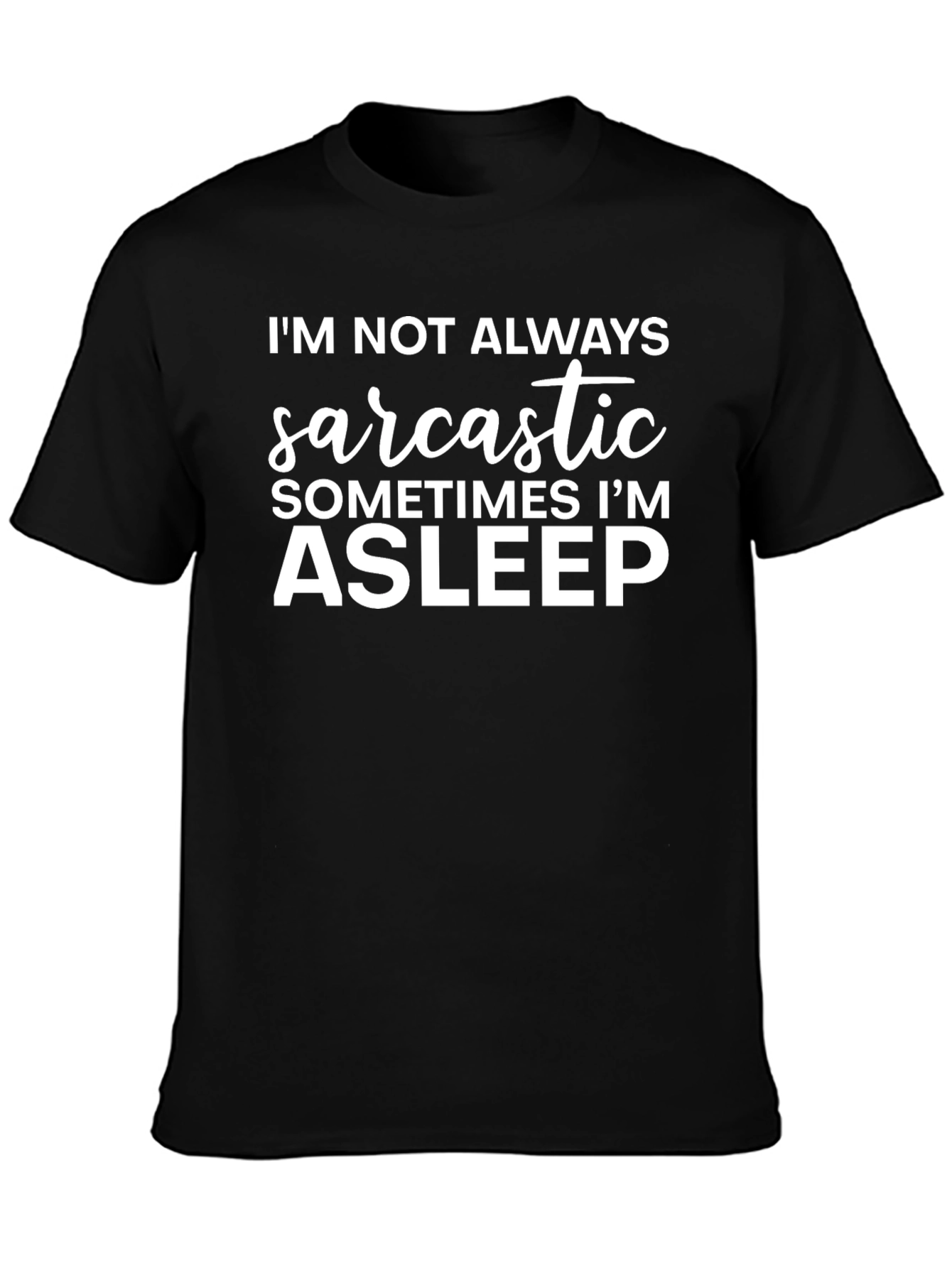 Sarcastic/Asleep Graphic T-Shirt Cotton Blend Tee