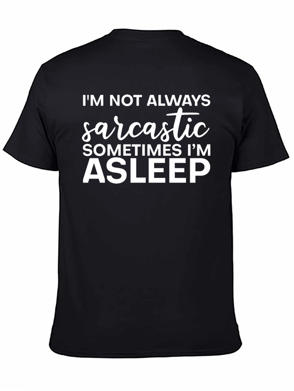 Sarcastic/Asleep Graphic T-Shirt Cotton Blend Tee