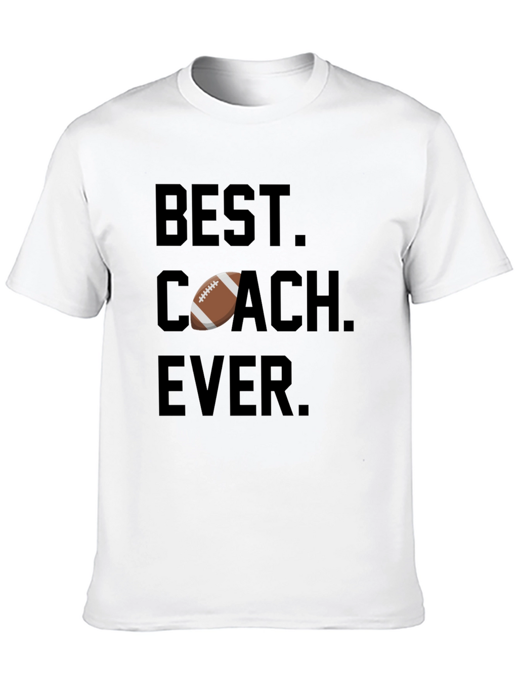 Best Coach Ever Football T-Shirt