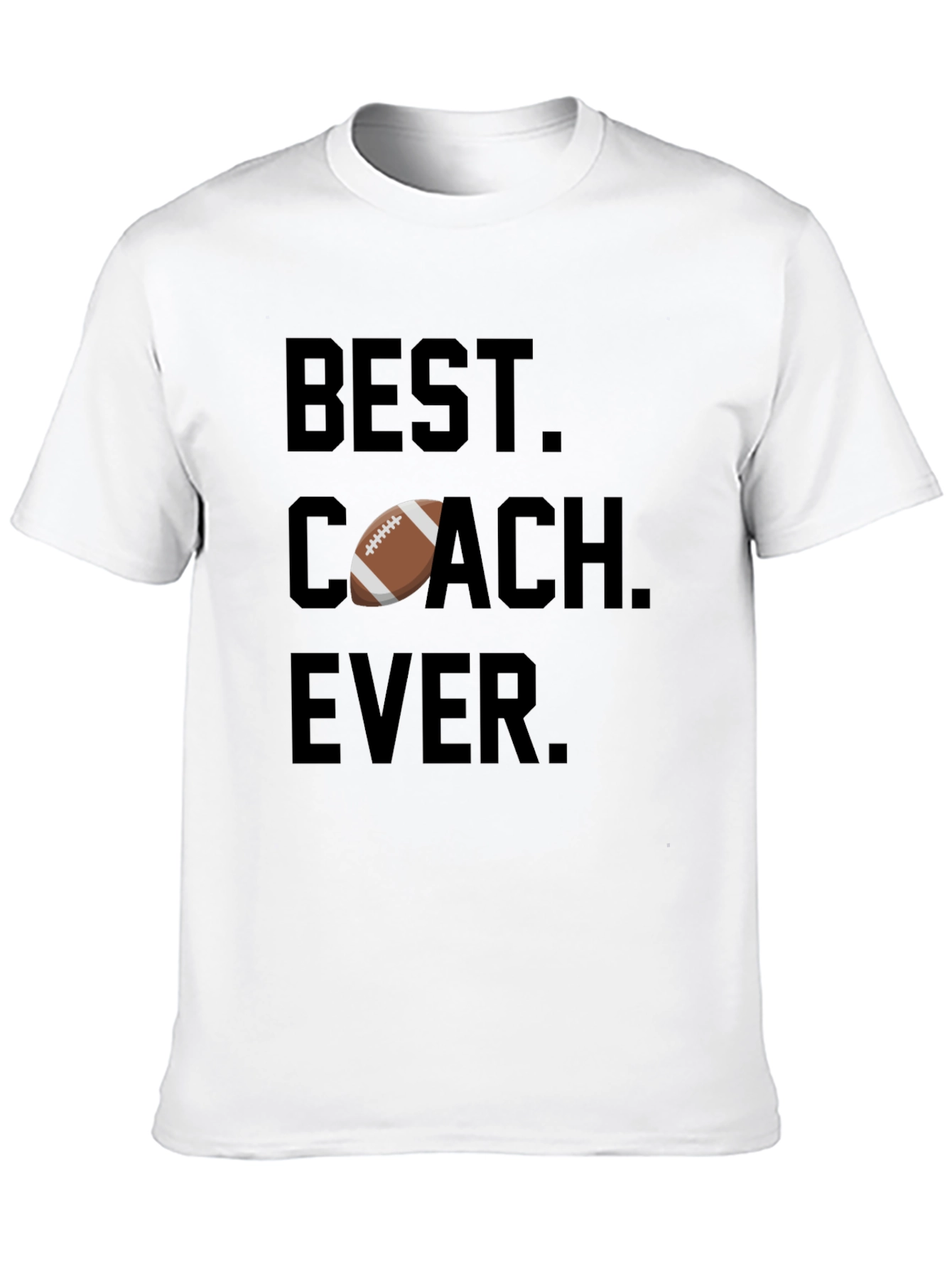 Best Coach Ever Football T-Shirt