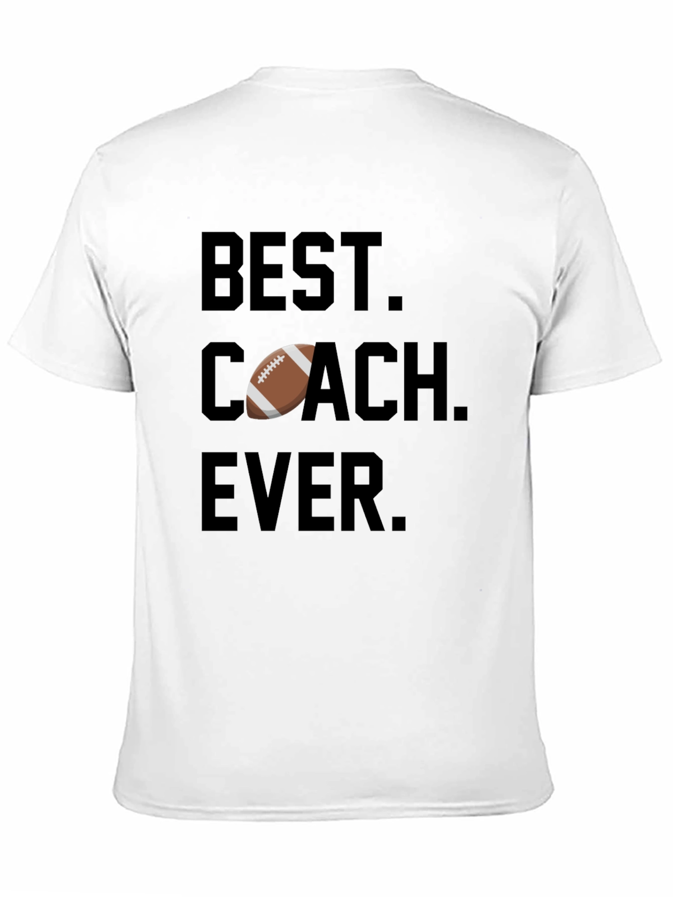 Best Coach Ever Football T-Shirt