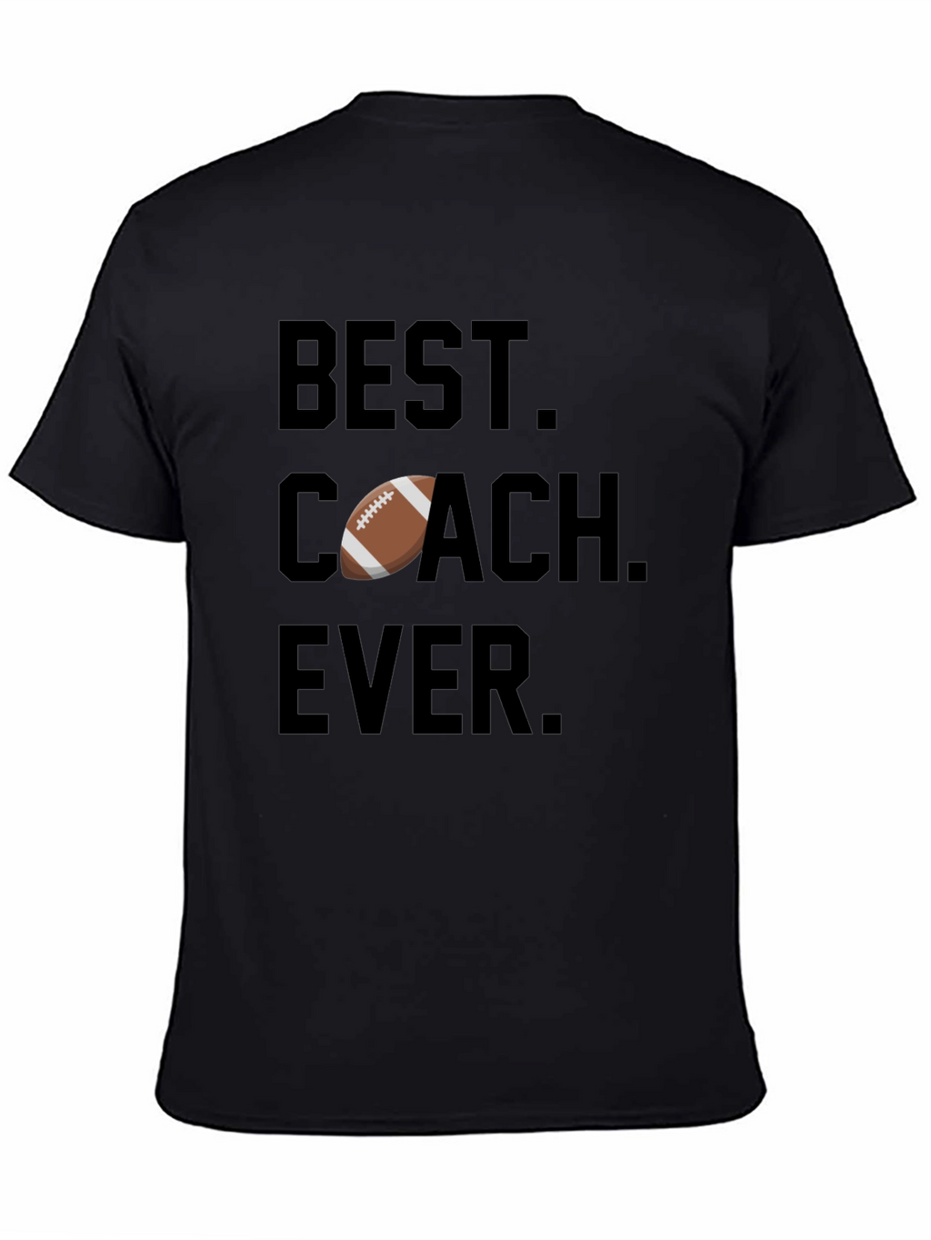 Best Coach Ever Football T-Shirt