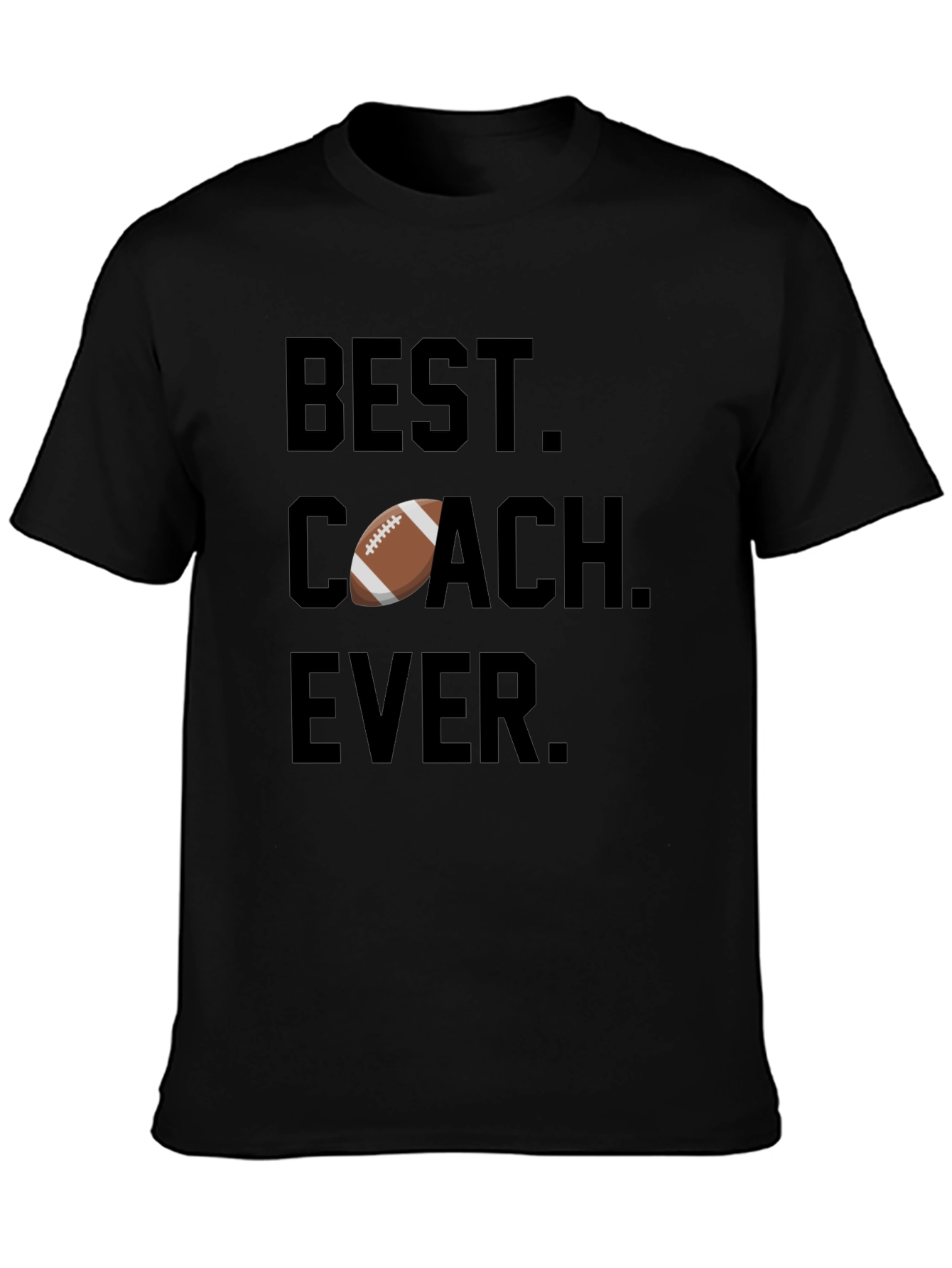 Best Coach Ever Football T-Shirt