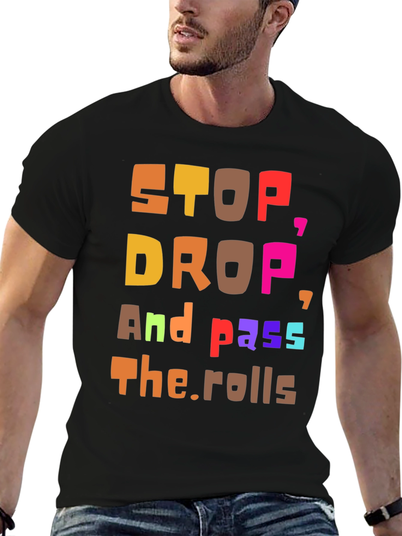 Stop Drop and Pass the Rolls Graphic Tee
