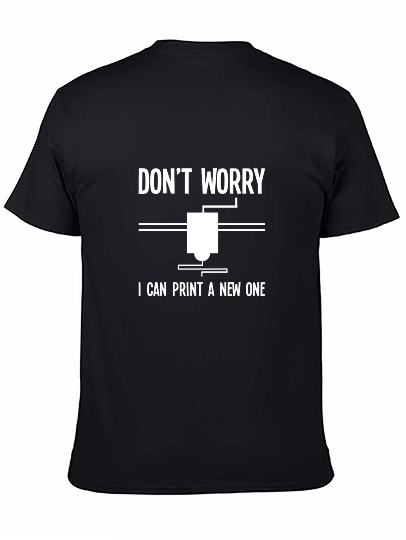 3D Printer Humor Graphic Tee - Print a New One!