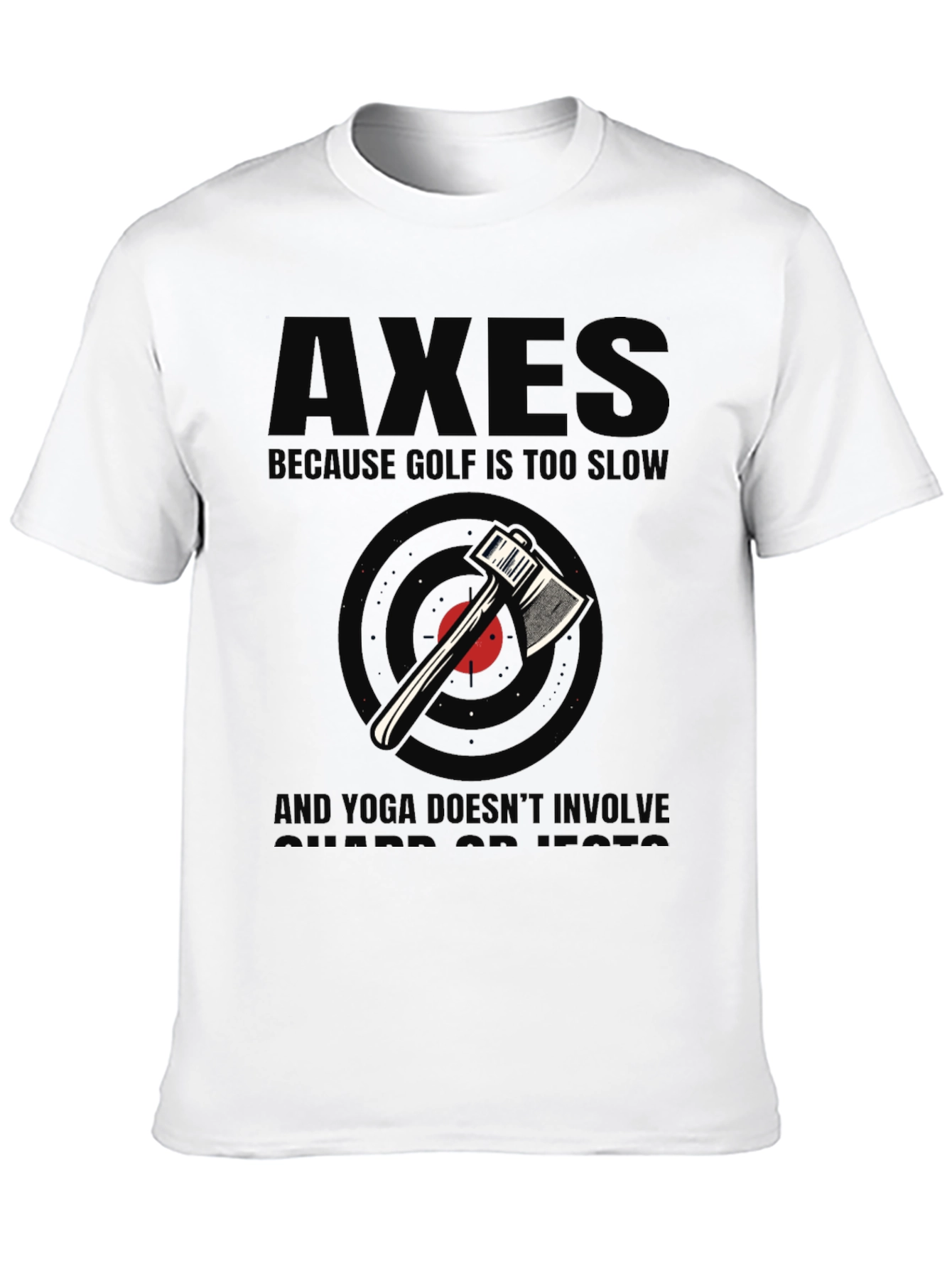 Axes Because Golf Is Too Slow Black Graphic Tee