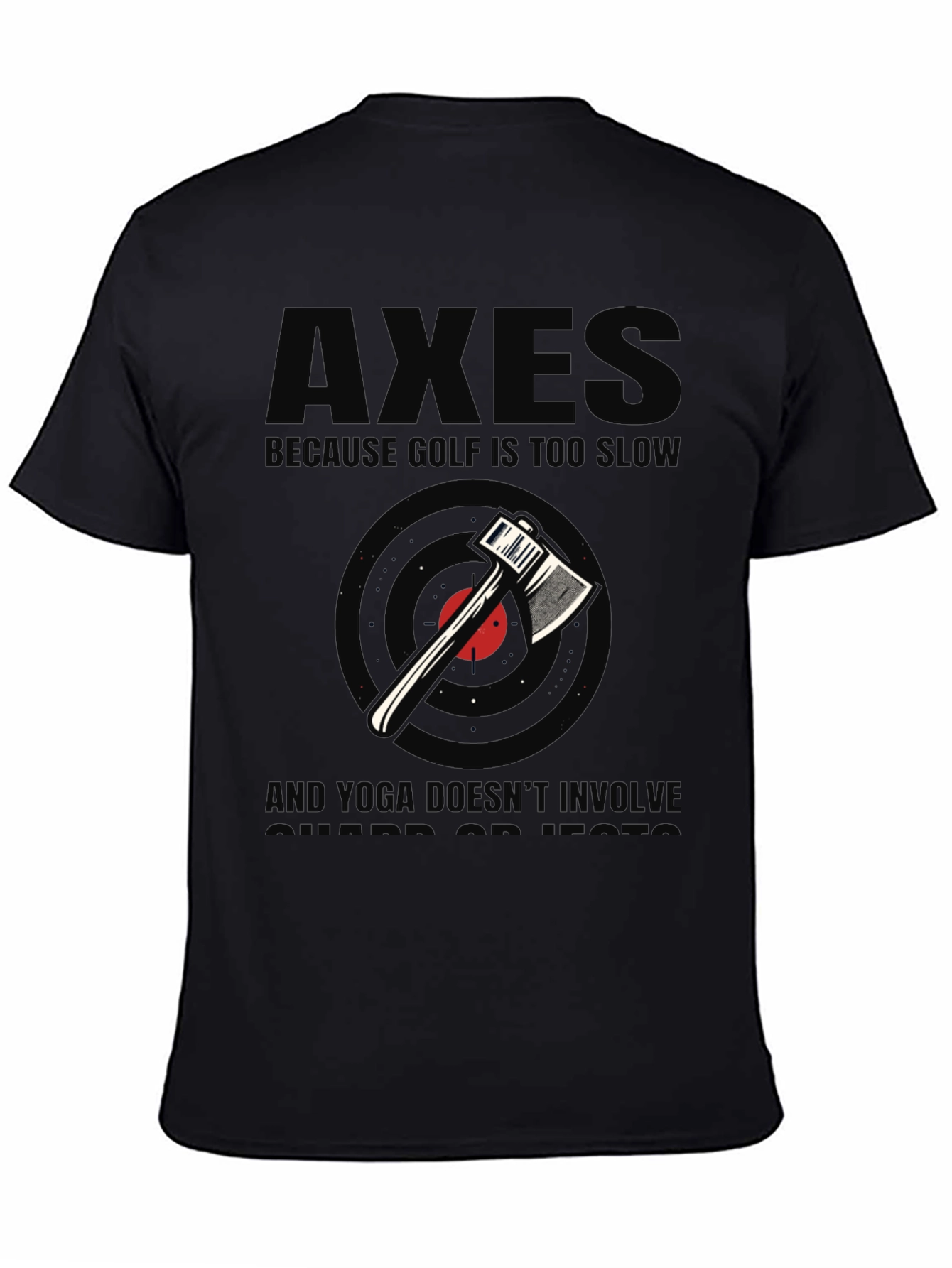 Axes Because Golf Is Too Slow Black Graphic Tee