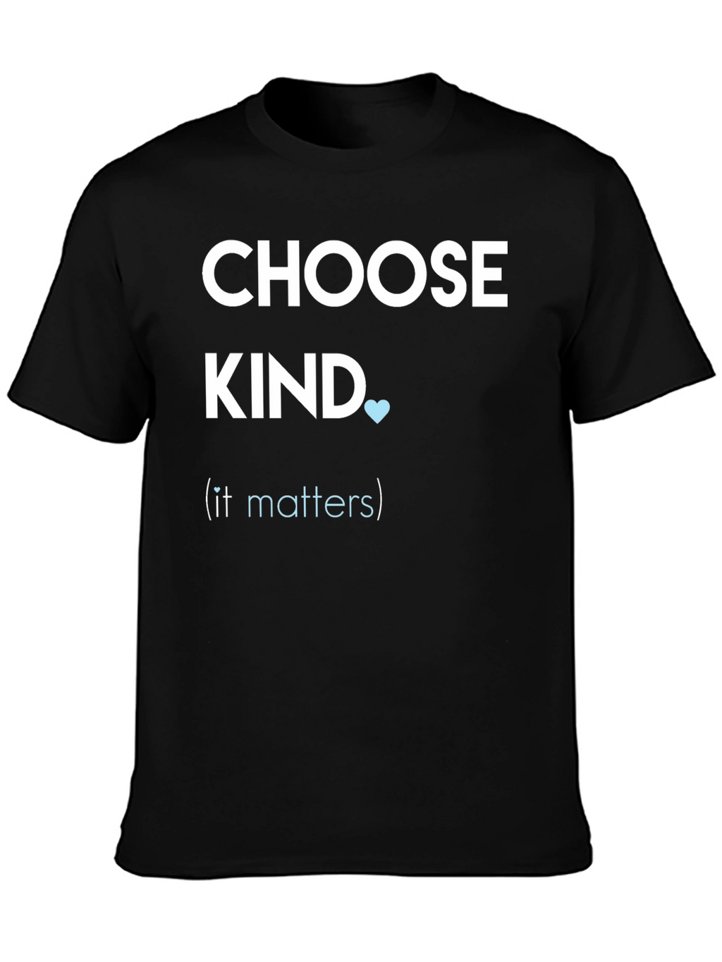 Choose Kind Graphic T-Shirt