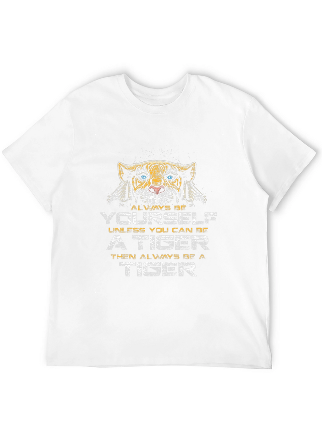 Always Be Yourself Tiger Graphic Tee