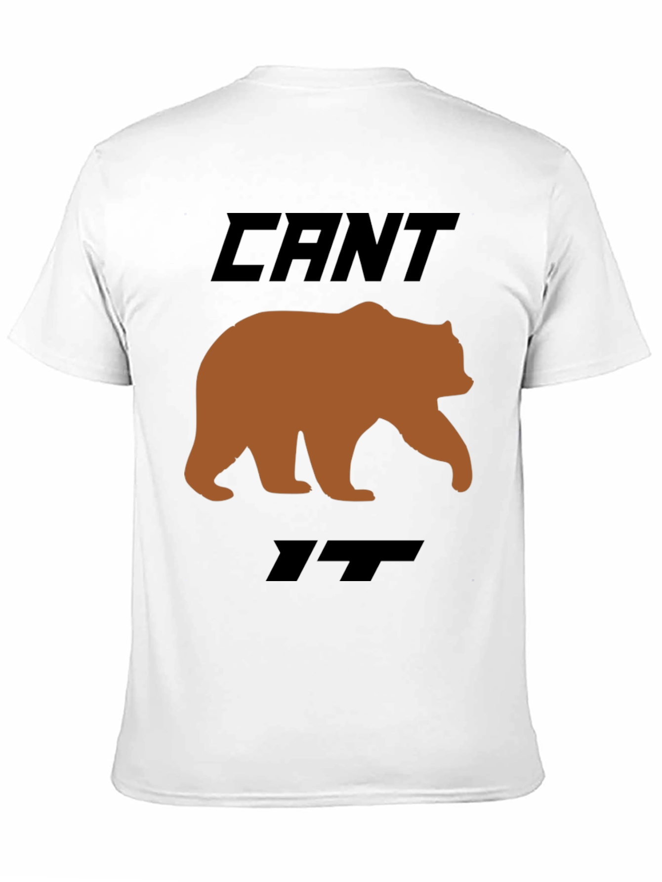 Cant Bear It Funny Graphic T-Shirt