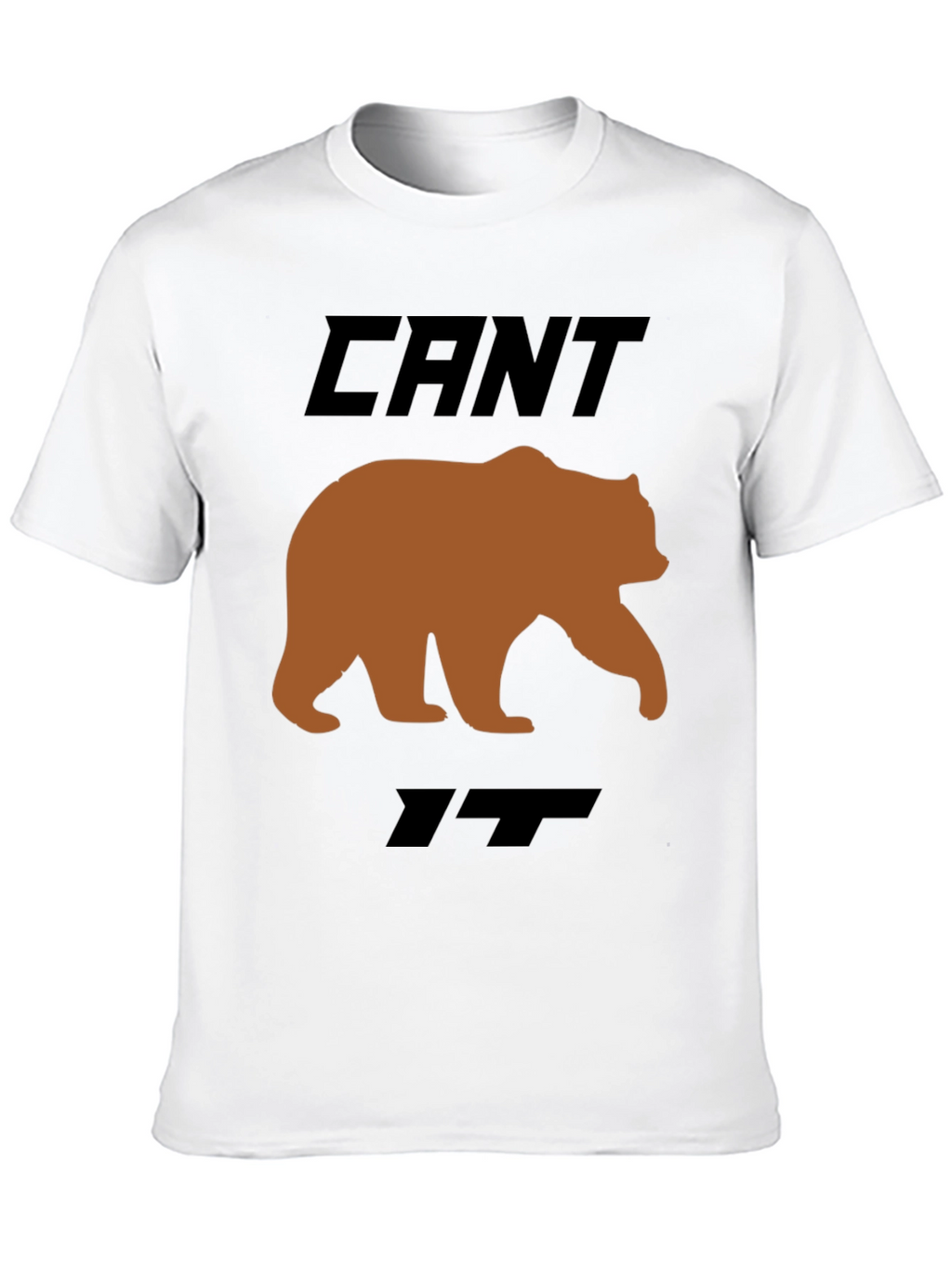 Cant Bear It Funny Graphic T-Shirt