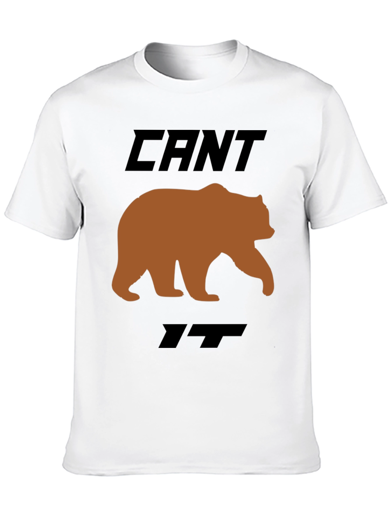 Cant Bear It Funny Graphic T-Shirt