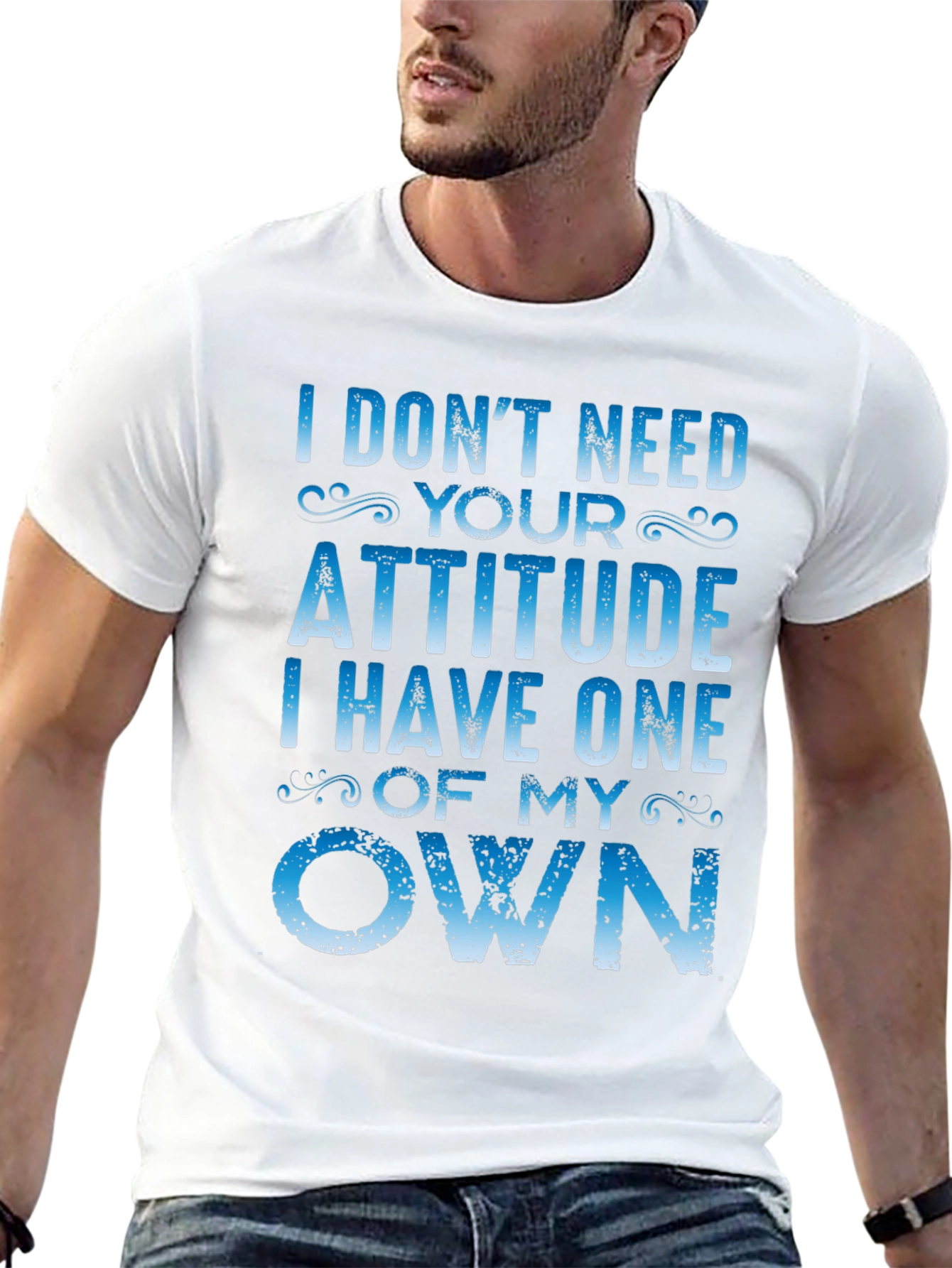 I Dont Need Your Attitude Graphic Tee