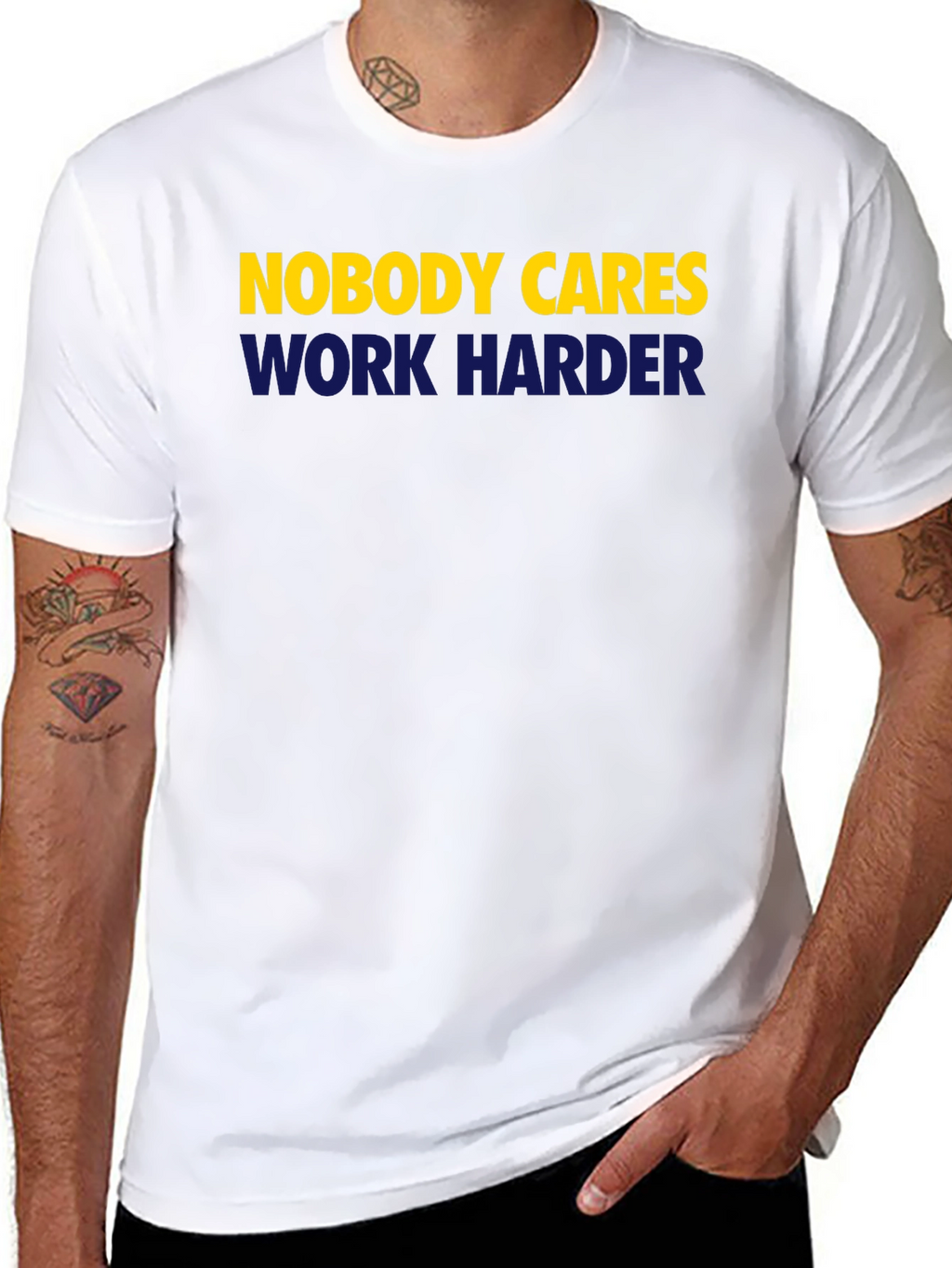 Nobody Cares Work Harder Graphic Tee