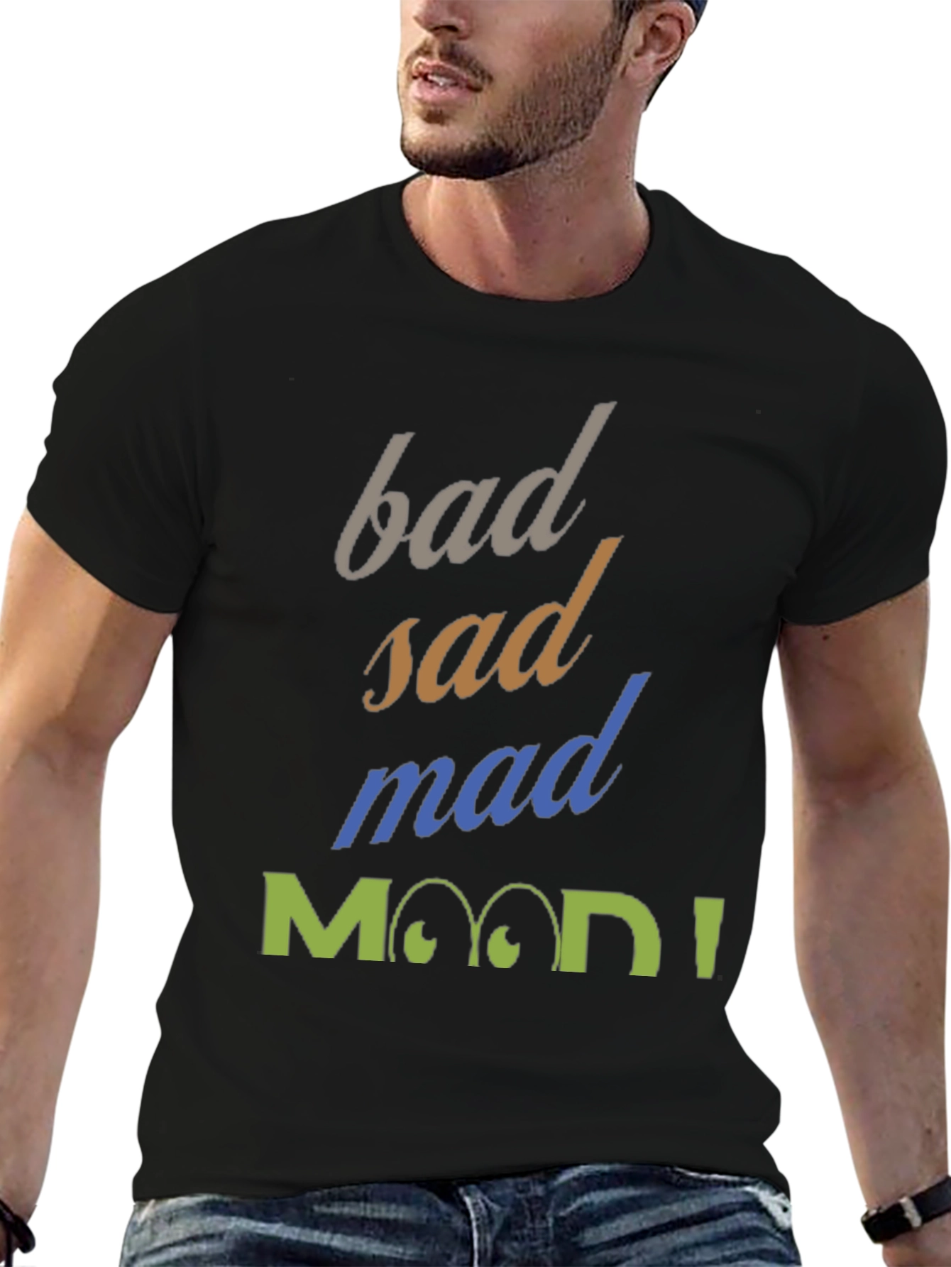 Bad Sad Mad Mood T-Shirt