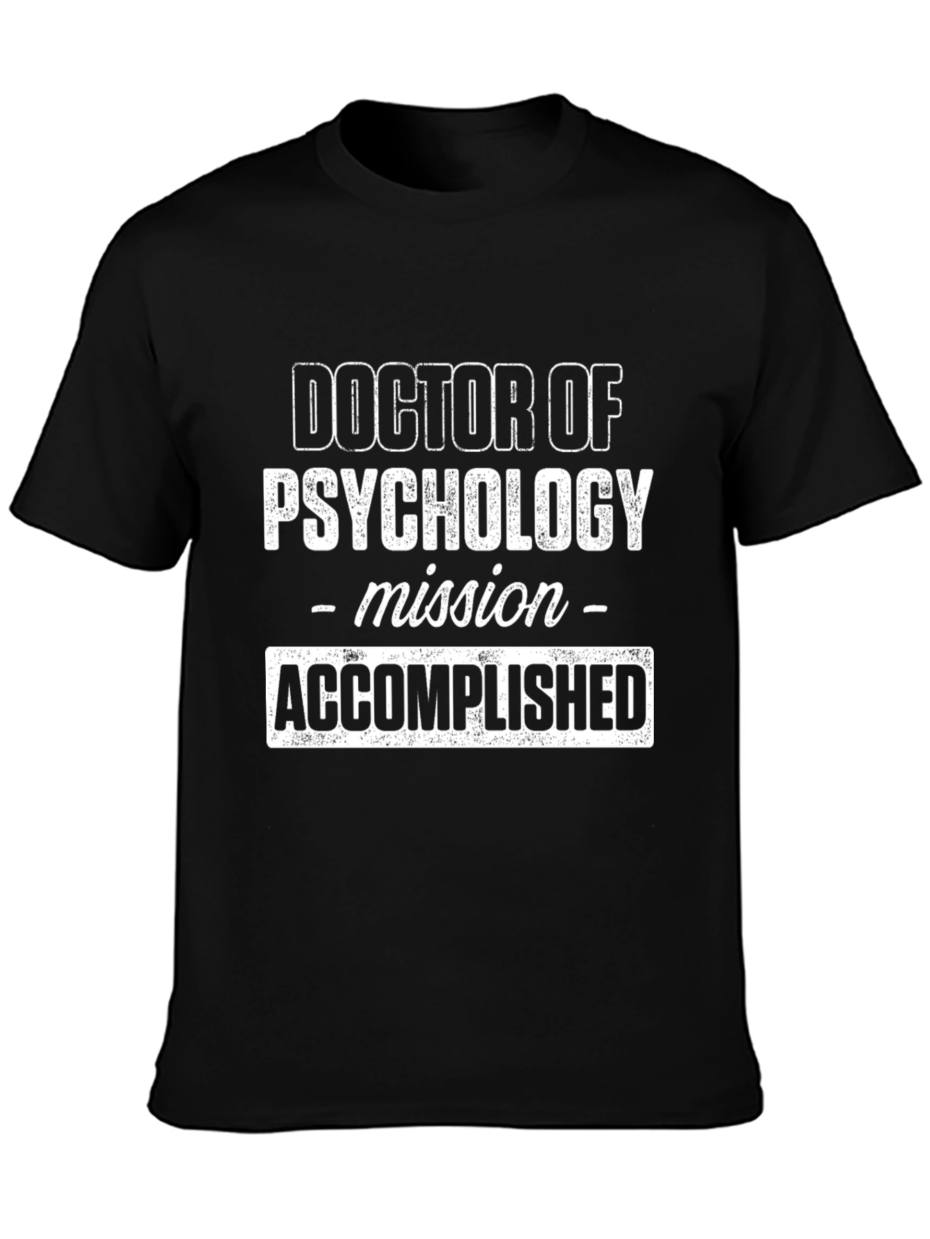 Doctor of Psychology Mission Accomplished Black T-Shirt