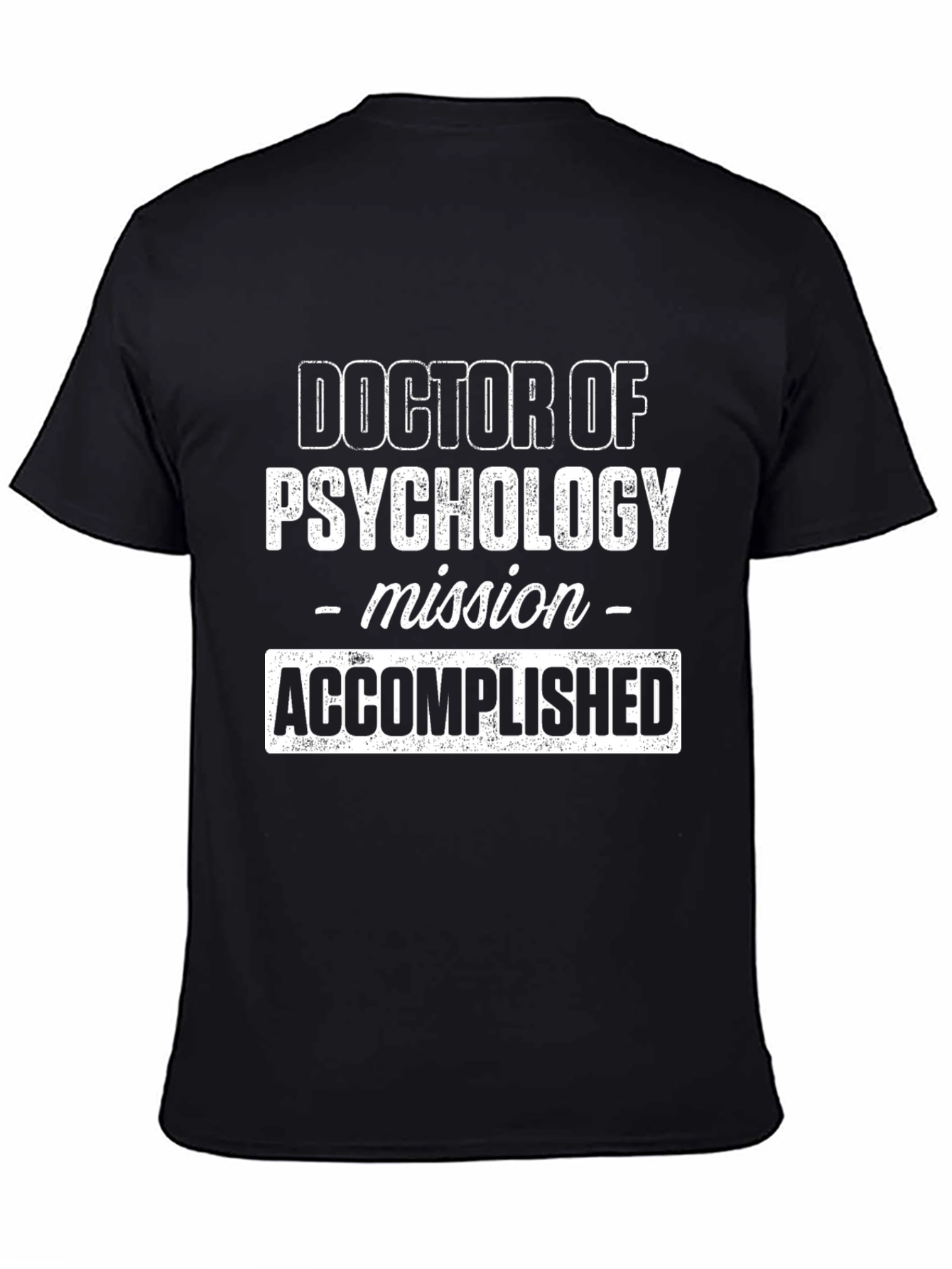 Doctor of Psychology Mission Accomplished Black T-Shirt