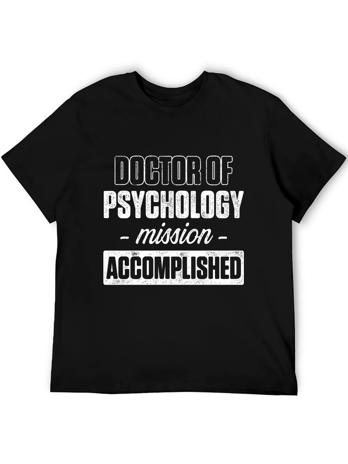 Doctor of Psychology Mission Accomplished Black T-Shirt