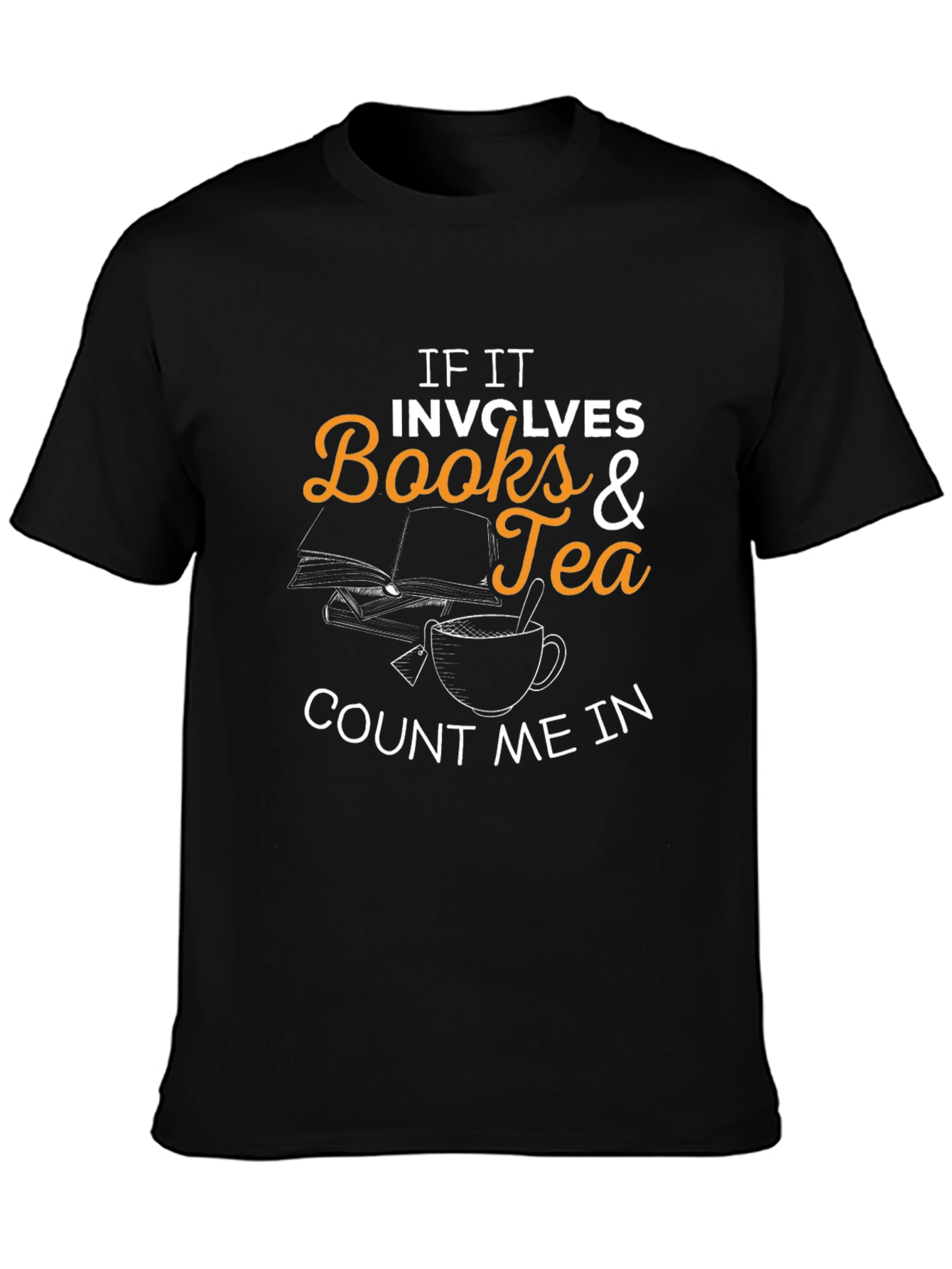 Books and Tea T-Shirt - Count Me In