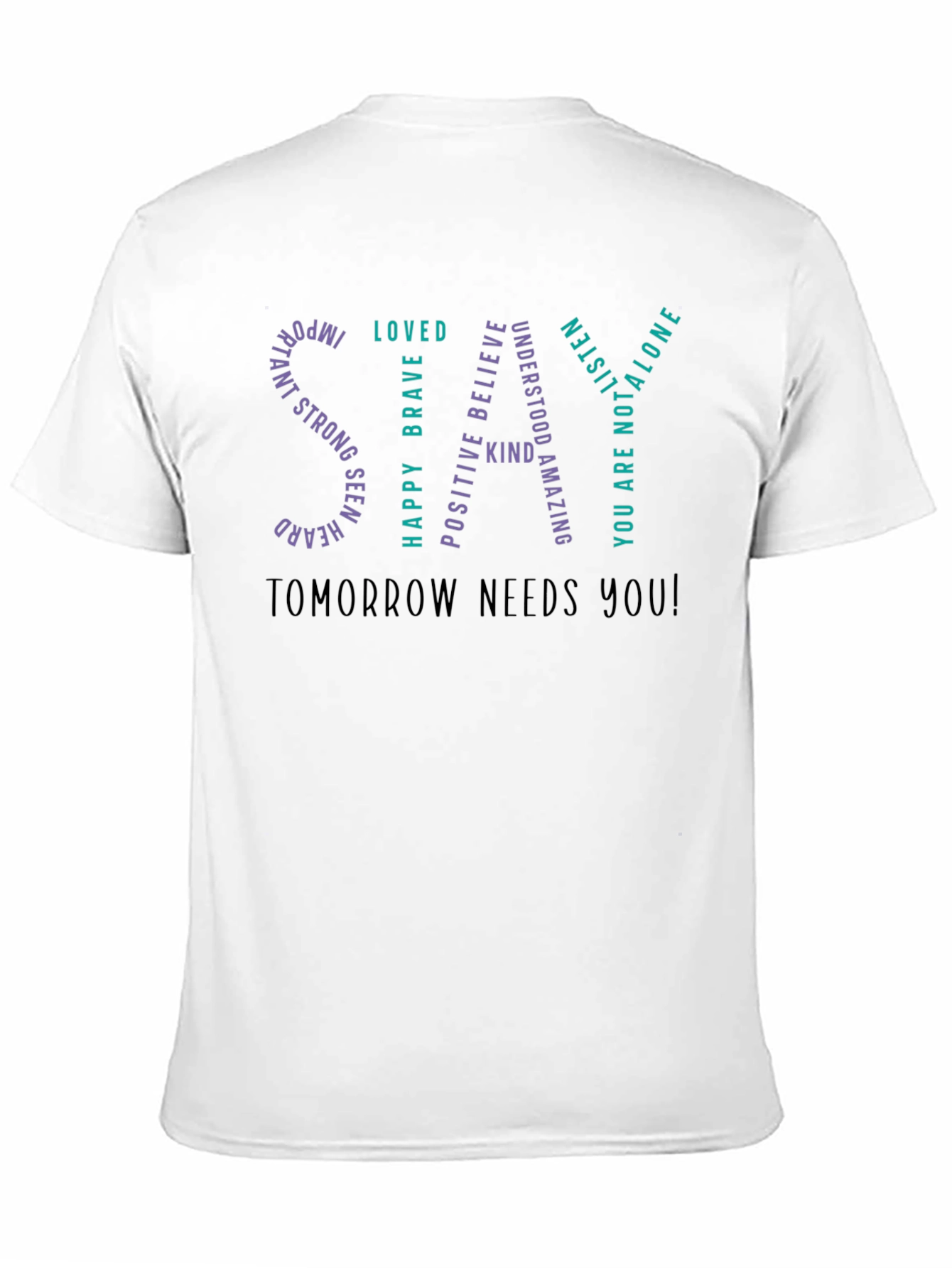 Inspirational STAY Graphic T-Shirt