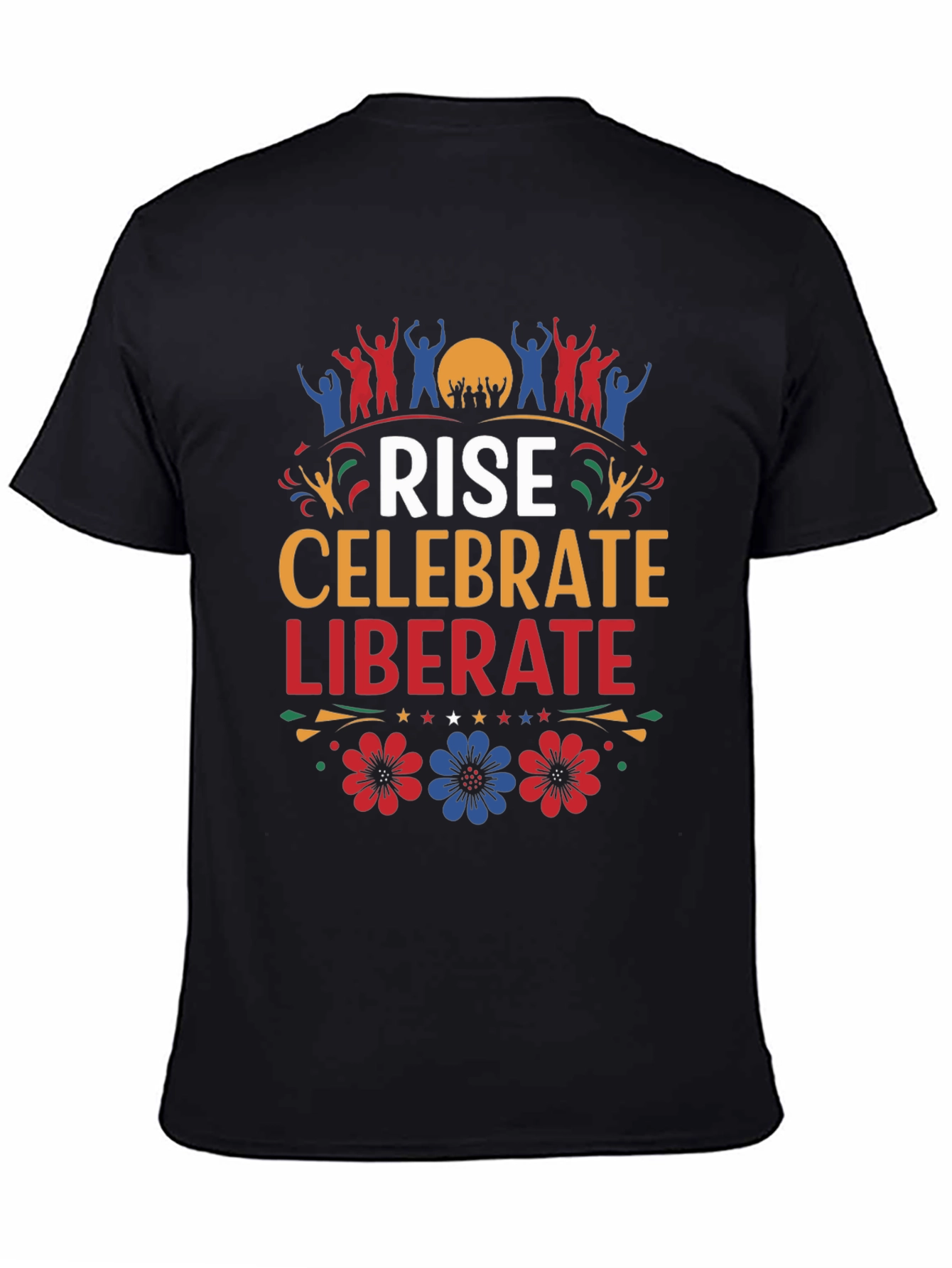 Rise Celebrate Liberate Graphic T-Shirt
