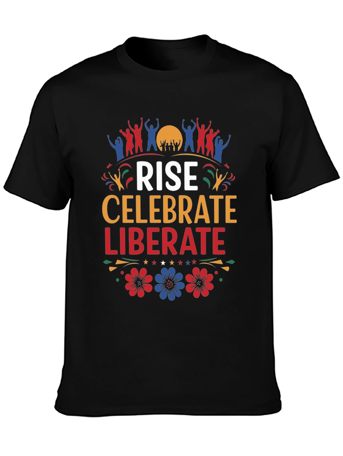 Rise Celebrate Liberate Graphic T-Shirt