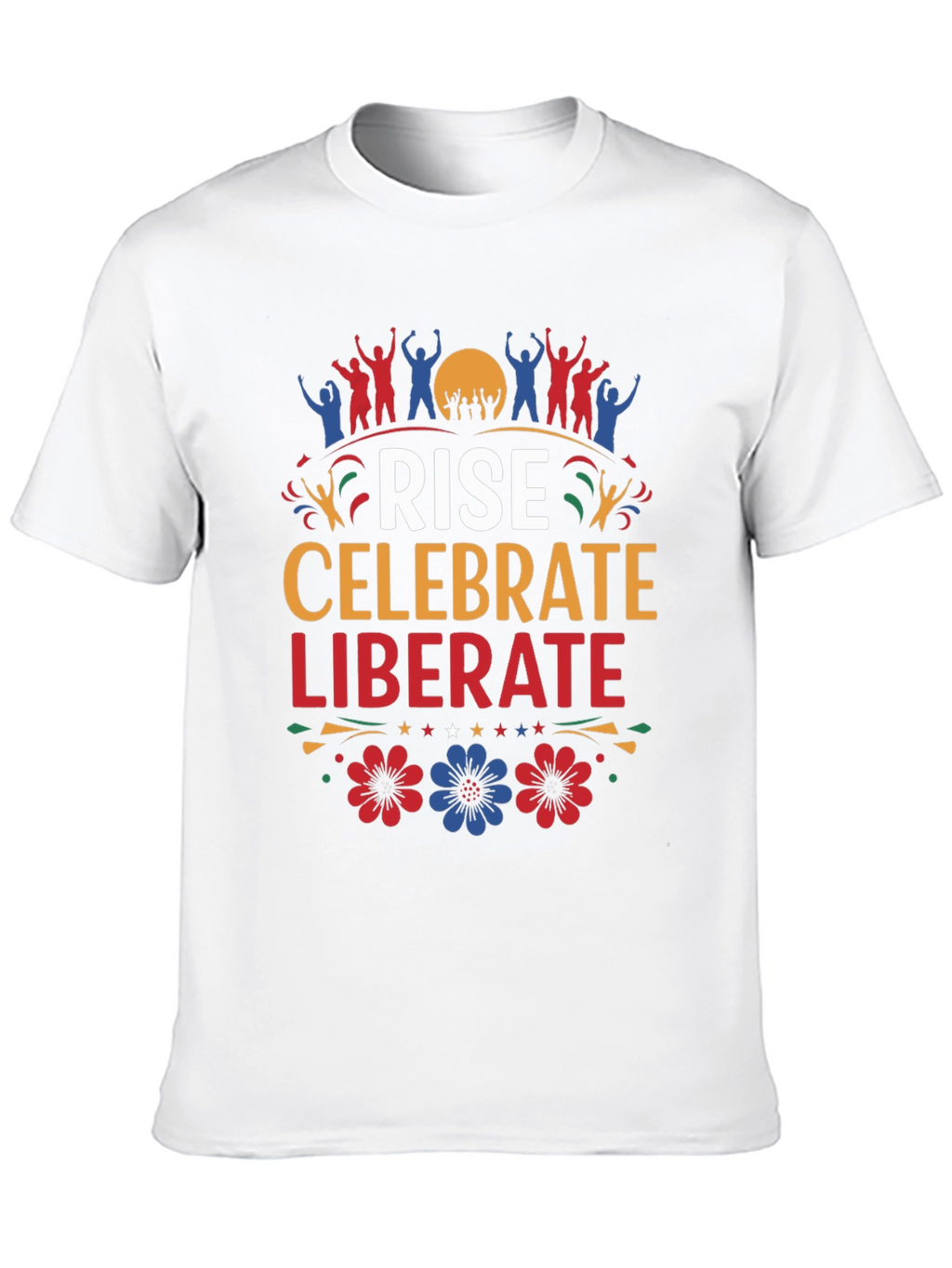 Rise Celebrate Liberate Graphic T-Shirt