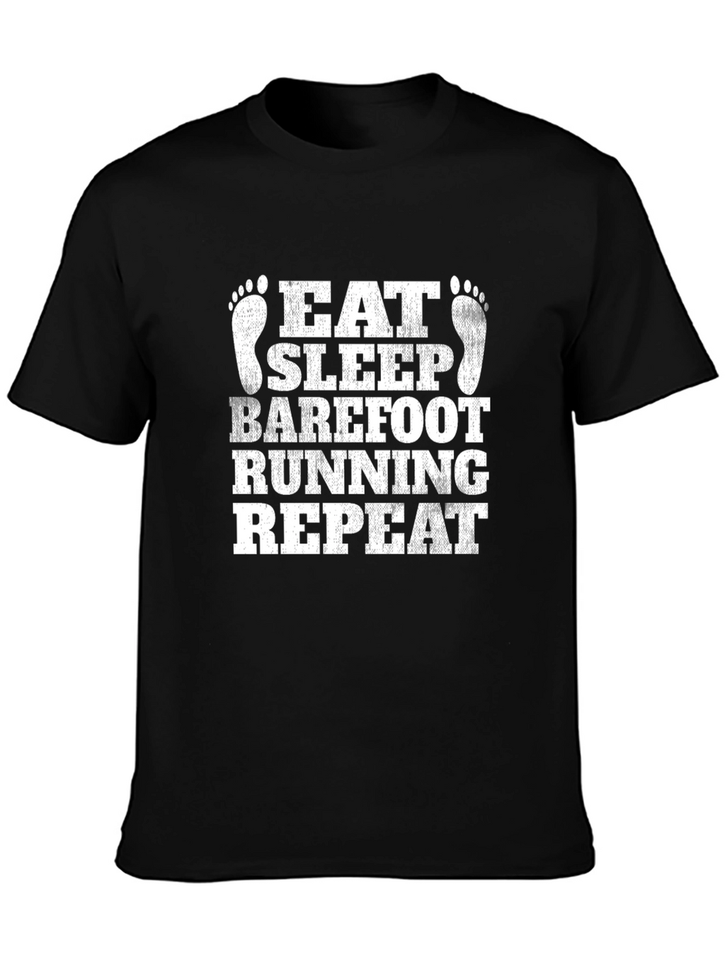 Eat Sleep Barefoot Running Repeat T-Shirt