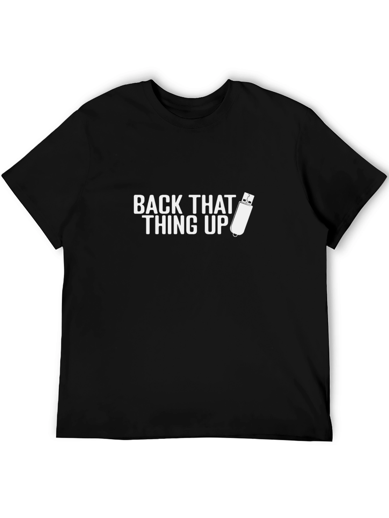 Back That Thing Up Black T-Shirt