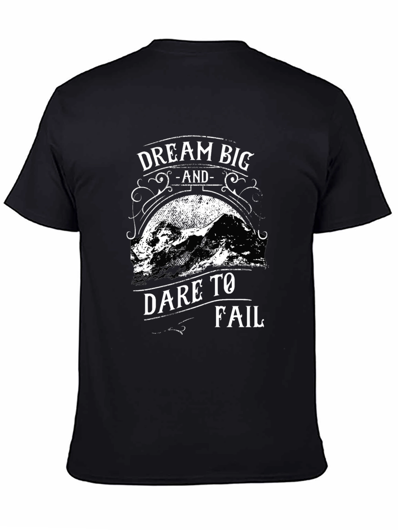 Dream Big Dare to Fail Black T-Shirt