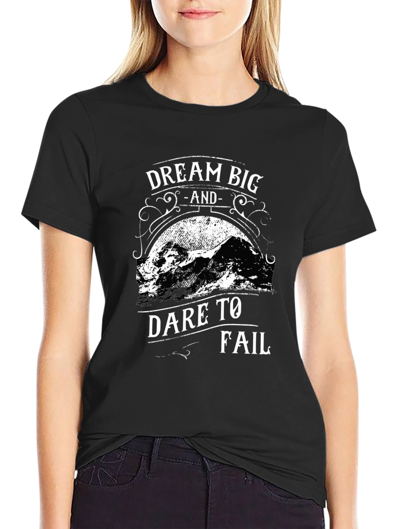 Dream Big Dare to Fail Black T-Shirt