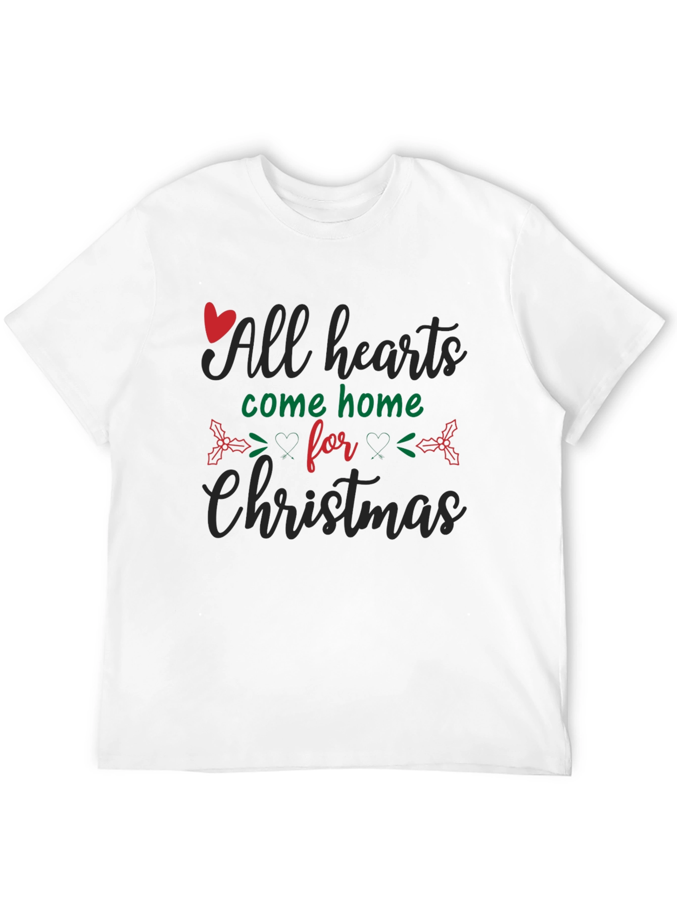 All Hearts Come Home for Christmas Black T-Shirt