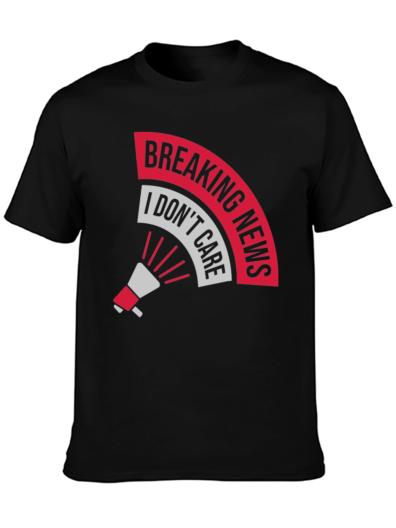 Breaking News I Dont Care T-Shirt