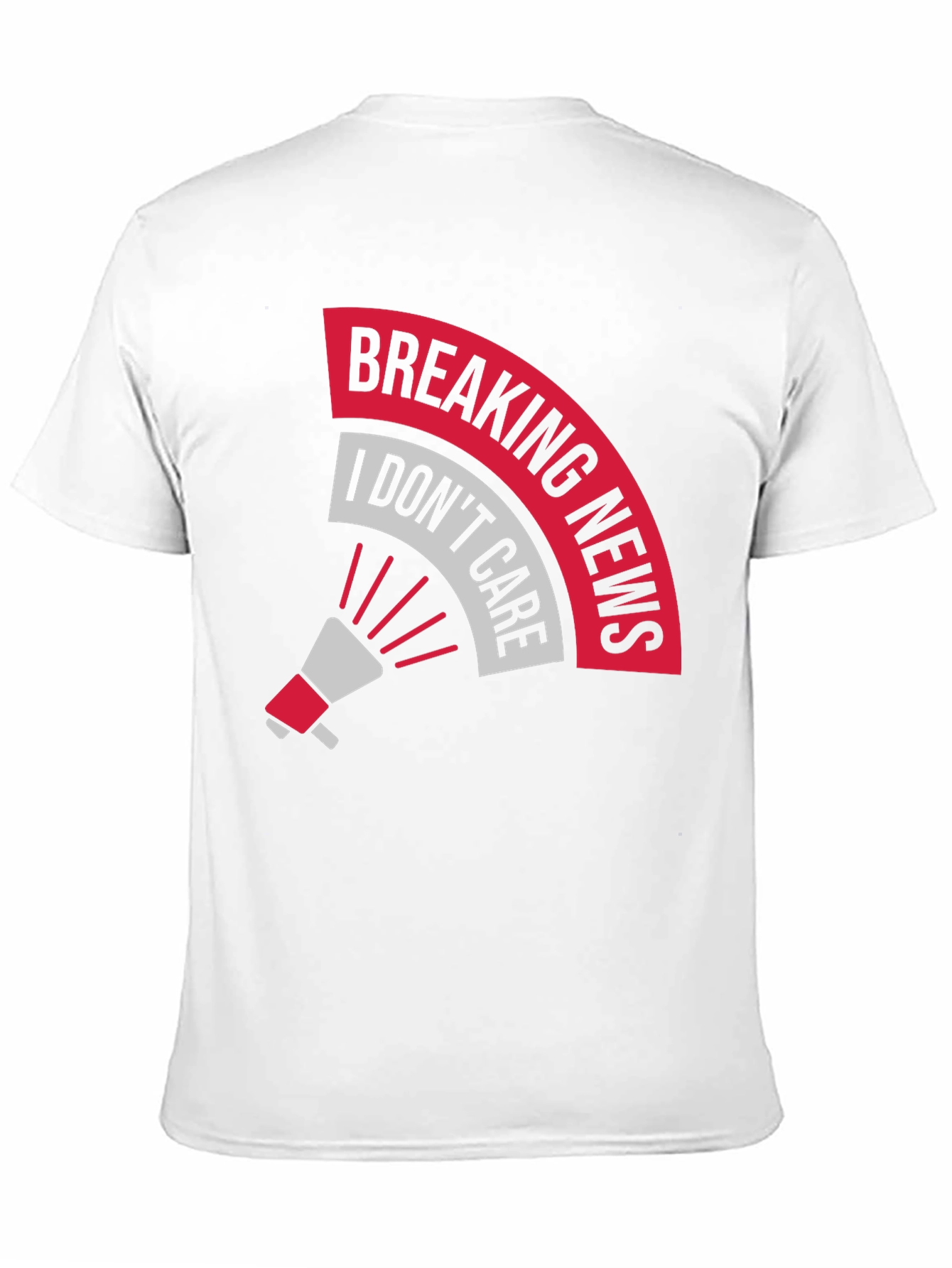 Breaking News I Dont Care T-Shirt