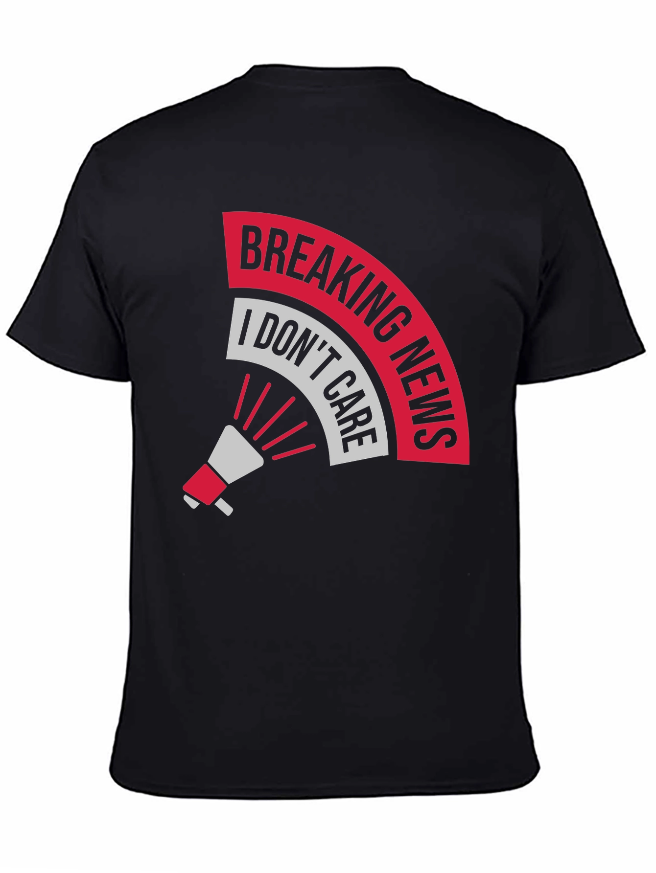 Breaking News I Dont Care T-Shirt