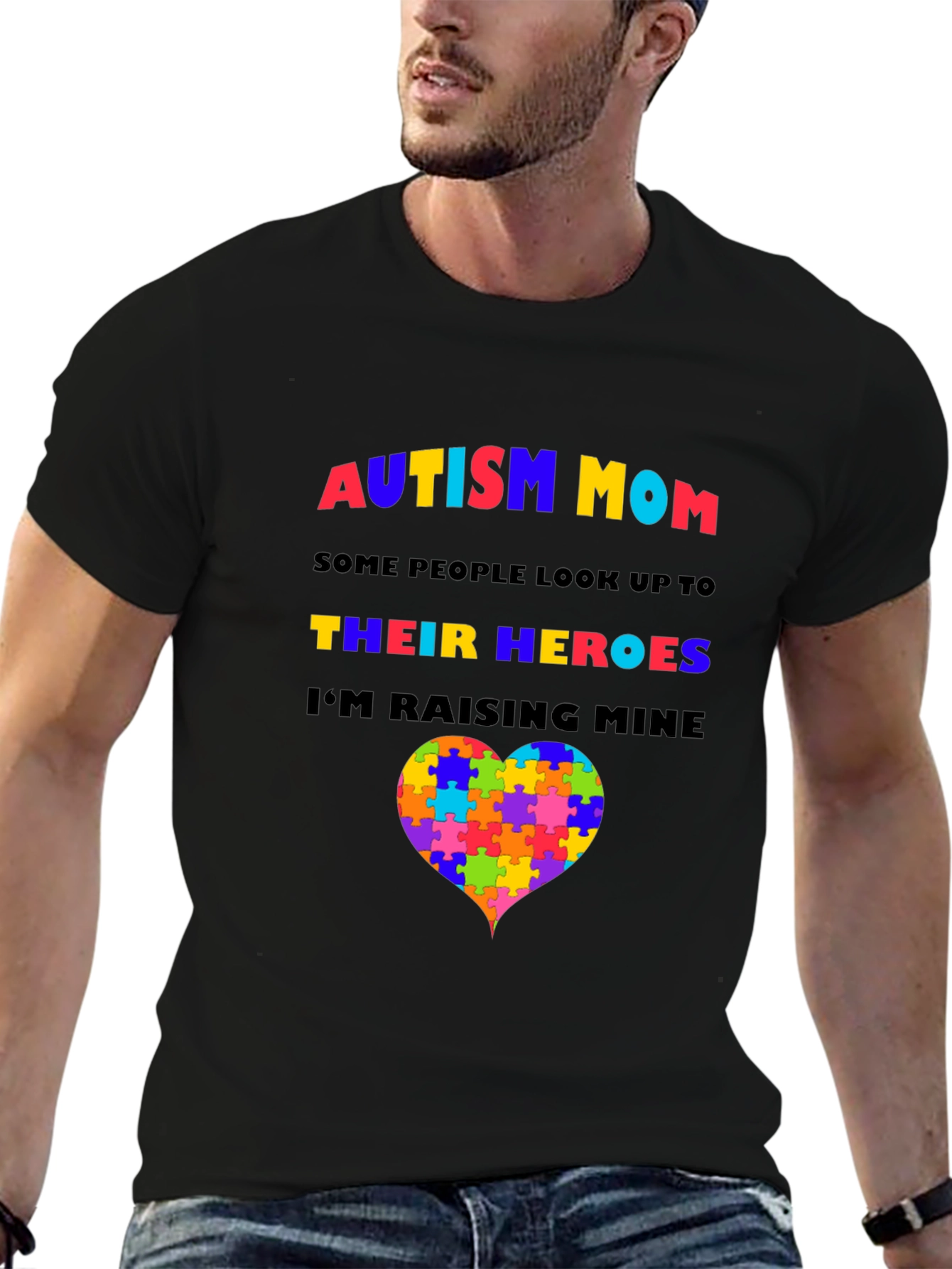 Autism Mom T-Shirt: Raising My Heroes