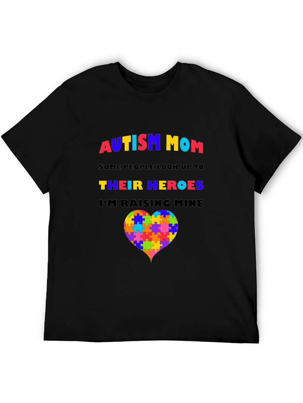 Autism Mom T-Shirt: Raising My Heroes